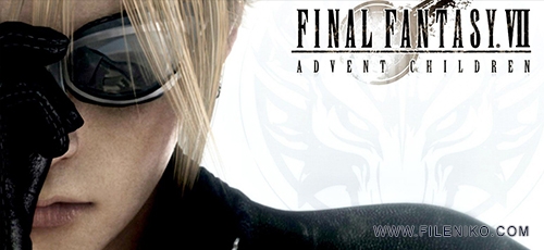 دانلود انیمیشن زیبای Final Fantasy VII: Advent Children فاینال فانتزی ۷: نجات کودکان دوبله فارسی