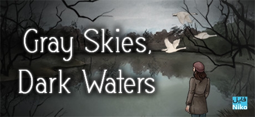 دانلود بازی Gray Skies Dark Waters برای PC